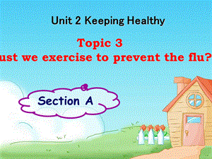 仁爱英语八年级上册Unit 2 Topic 3 Section A .ppt