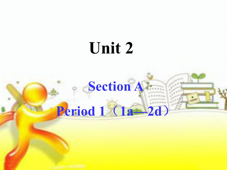 八上Unit2SectionA-1.ppt_第1页