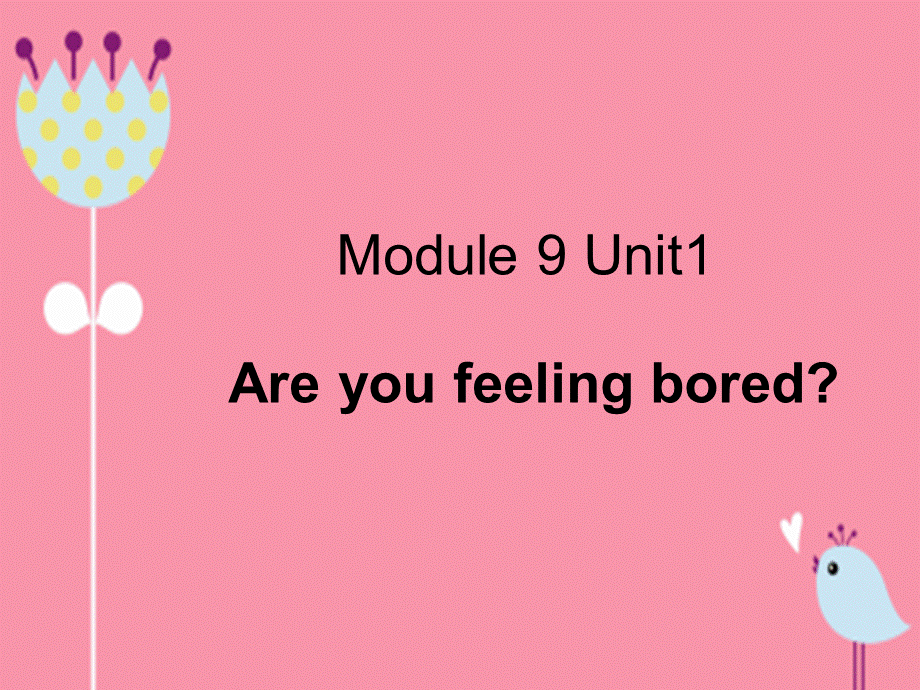 最新外研版小学五年级上册英语M9_U1_Are_you_feeling_bored单词课件.ppt_第1页