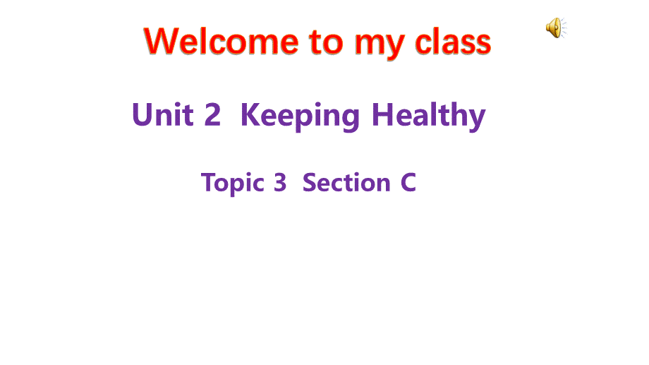 仁爱英语八年级上册Unit 2 Topic 3 Section C (共10张PPT).pptx_第1页