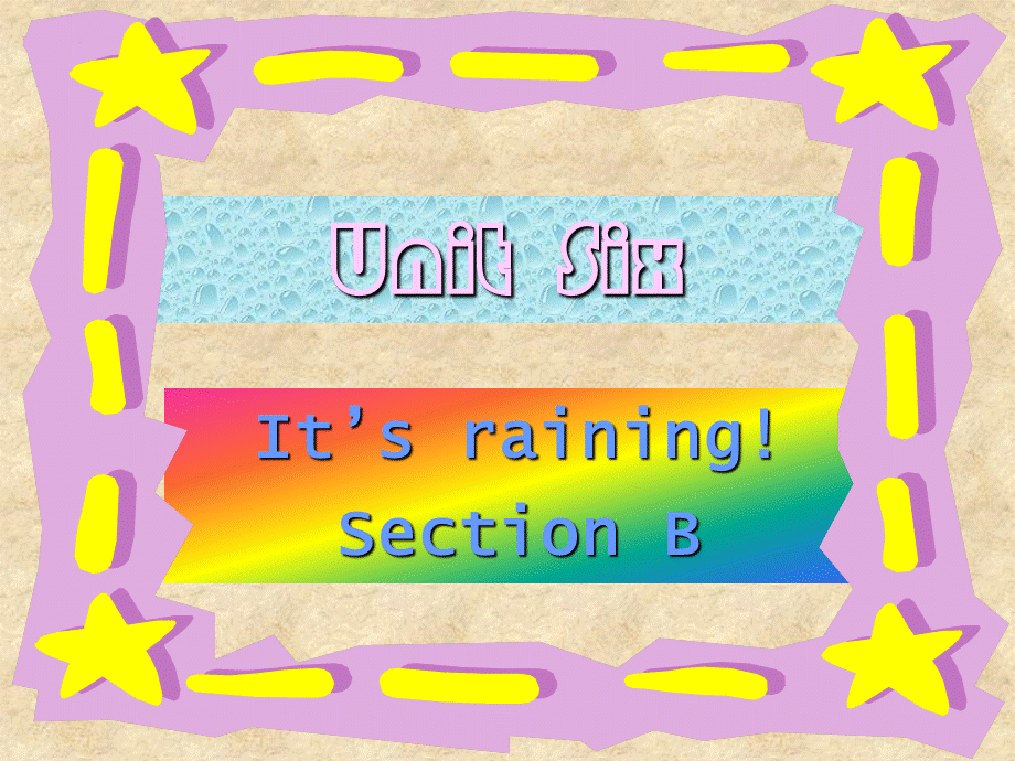 第六单元it'srainingsectionb.ppt_第1页