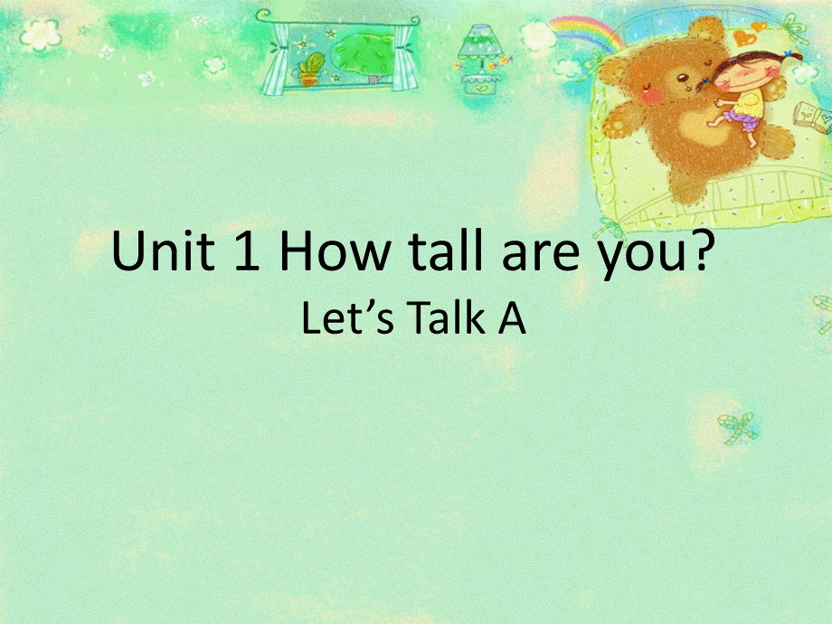 新PEP8_Unit1_How_tall_are_you_A_let's_talk1.ppt_第1页