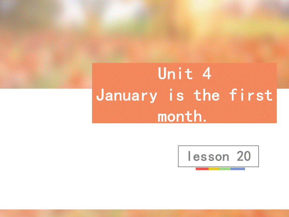 六年级上册英语课件-Unit 4 January is the first month Lesson 20-2_人教精通（2014秋）.ppt_第2页