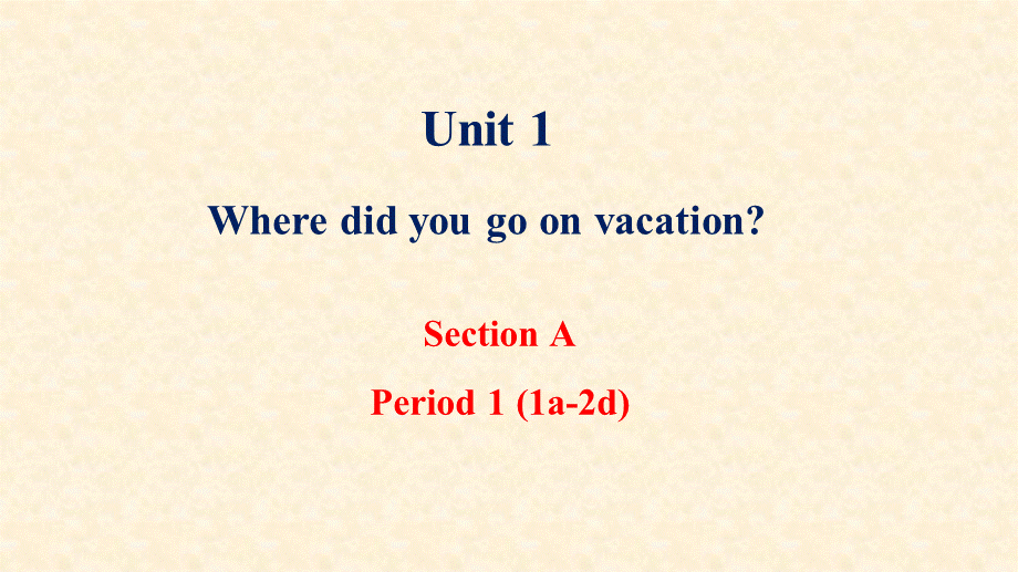 八年级上英语Unit1Section A.ppt_第1页