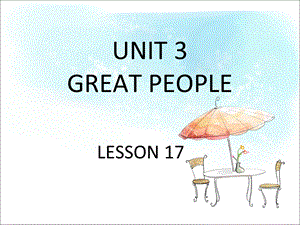 六年级下册英语课件-UNIT 3 GREAT PEOPLE LESSON 17 2清华版（一起） (共20张PPT).ppt