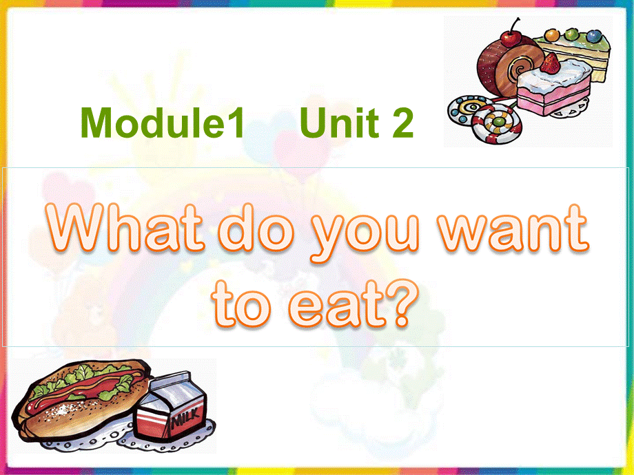 六年级下册英语课件－M1U2What do you want to eat？｜外研社（三起）(共13张PPT).ppt_第1页