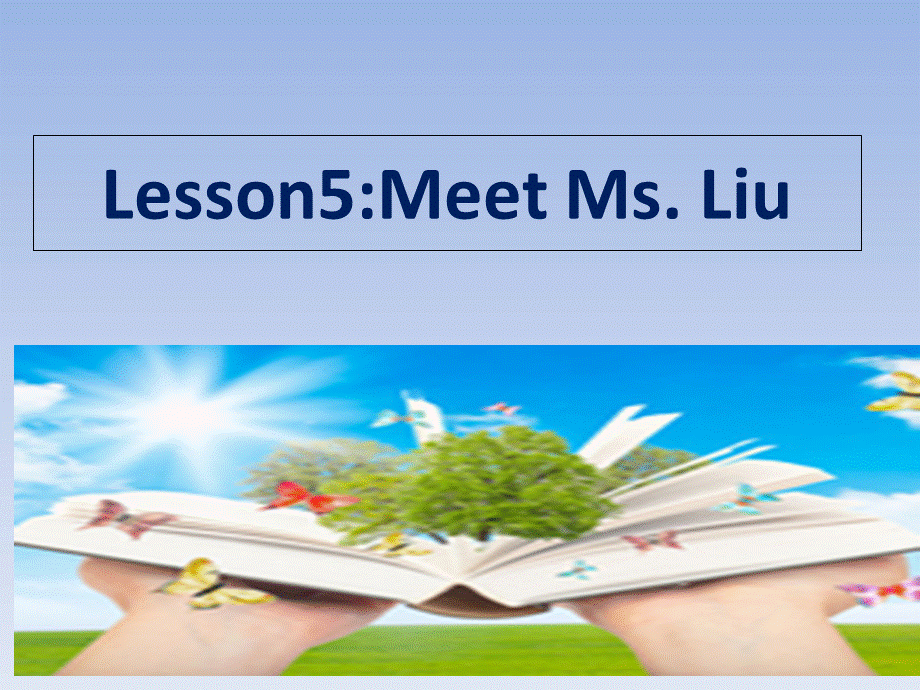 冀教版英语八年级上册Unit1Lesson 5 Meet Ms.Liu课件.ppt_第2页