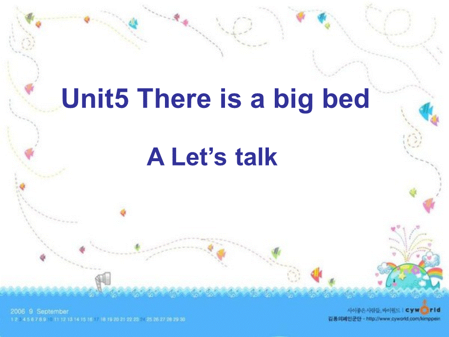 新版PEP五年级上册_Unit5_There_is__a_big_bed__A_let's_talk_课件.ppt_第1页