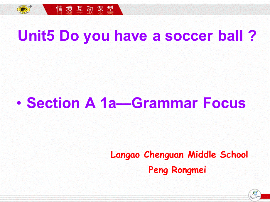 Unit5SectionA彭荣梅new.ppt_第1页