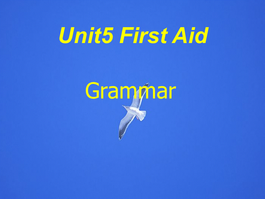 人教版必修5课件：unit5firstaid-grammar.ppt_第1页