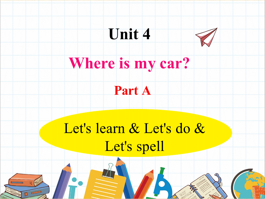 U4-A Let's learn & Let's do & Let's spell.pptx_第1页