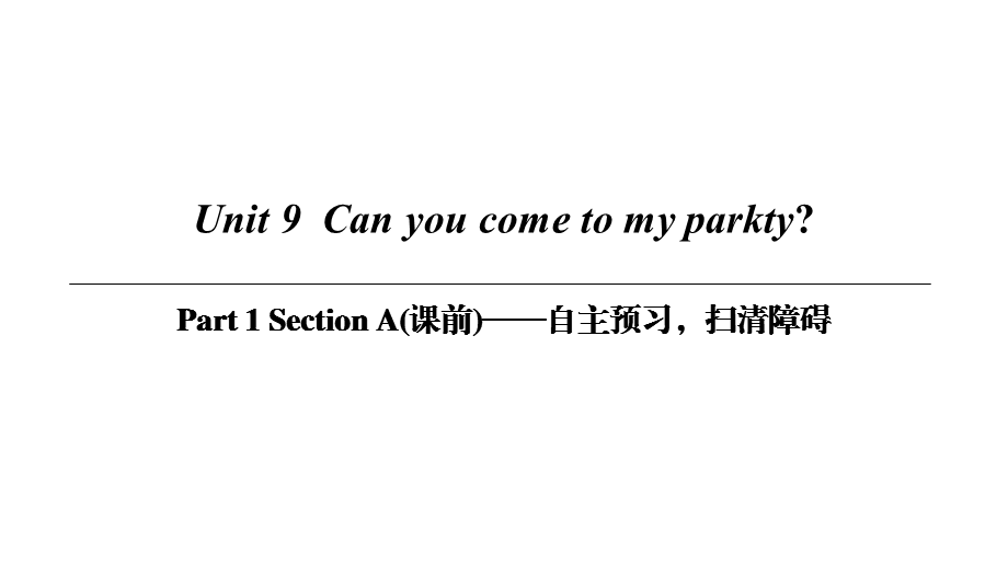 Unit 9Part 1 Section A.ppt_第1页