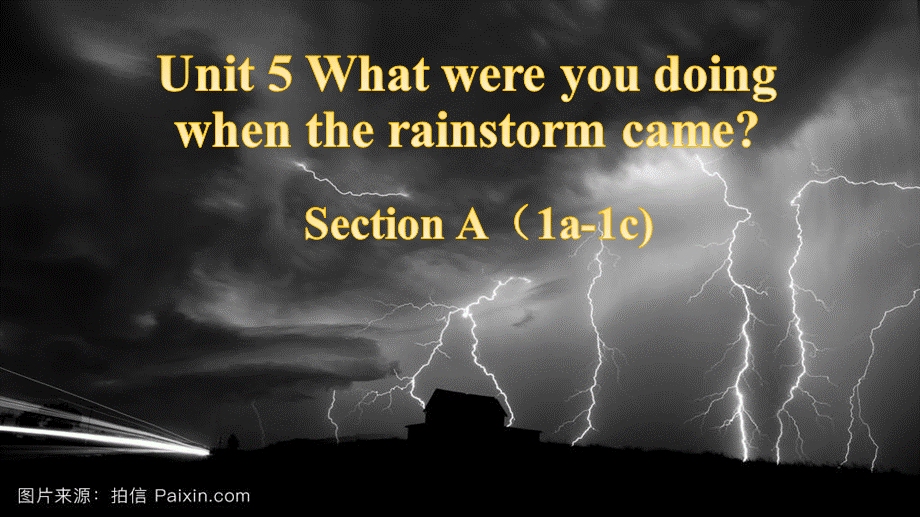 Unit5 What were you doing when the rainstorm came.ppt_第1页