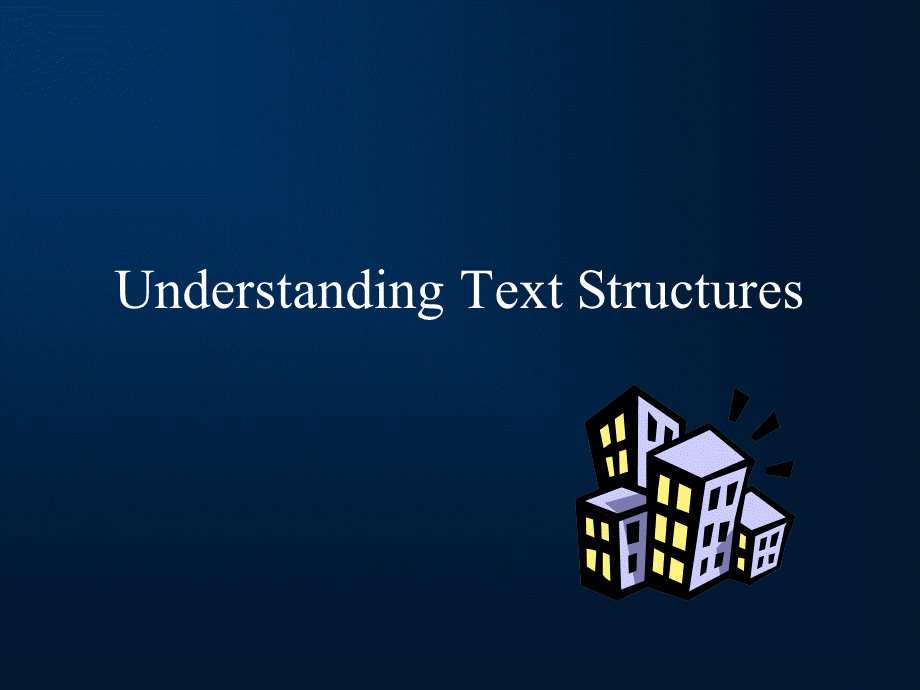 文章结构分析(UnderstandingTextStructure).ppt_第1页