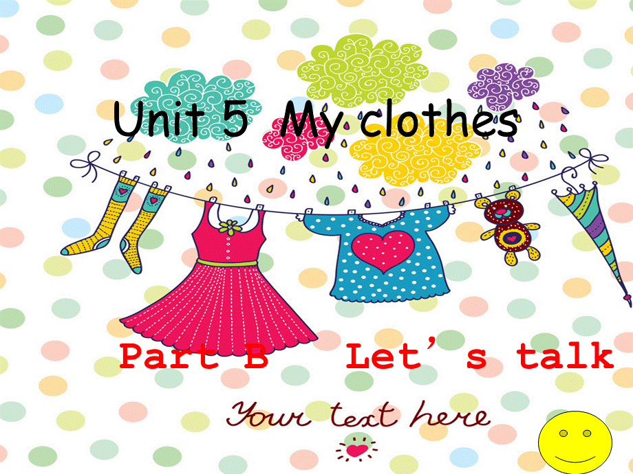 Unit_5_my_clothes_B_Let's_talk.ppt_第1页